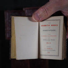 Load image into Gallery viewer, Shakespeare, William. Dramatic Works of William Shakespeare, with illustrations on steel and wood. Chidley, I.J. 123 Aldersgate Street. London. 1843.