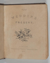 Load image into Gallery viewer, Wedding Present, The. Ward & Co., Paternoster Row. London. 1839.
