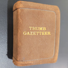 Load image into Gallery viewer, Bryce's Thumb Gazeteer of the World c1893. Published by David Bryce & Co.