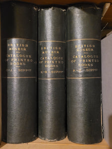 Catalogue of the Printed Books in the Library of the British Museum Printed by order of the Trustees of the British Museum. Published by William, Clowes and Sons, Limited, Stamford Street and Charing Cross.  London. 1881-1900.