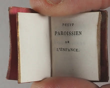 Load image into Gallery viewer, Petit Paroïssien de la Jeunesse. Lainé, Ad[olphe] R. Rue des S. Pères, 19. Paris. Circa 1840. >>MICRO-MINIATURE JUVENILE PRAYER BOOK<<
