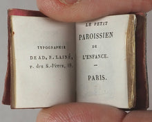 Load image into Gallery viewer, Petit Paroïssien de la Jeunesse. Lainé, Ad[olphe] R. Rue des S. Pères, 19. Paris. Circa 1840. >>MICRO-MINIATURE JUVENILE PRAYER BOOK<<
