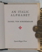 Load image into Gallery viewer, Koschembahr, Daniel. An italic alphabet. Square-Rigger Press. Lexington, Ky. [1984].  No. 42 of a limited edition of 200 copies
