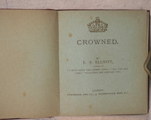 Load image into Gallery viewer, xtras. Crowned. E.S. Elliott. Partridge &amp; Co. 9, paternoster Row. E.C. [1880?].
