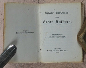 Crowther, Alice. Golden Thoughts from great authors. Bryce, David & Son. Glasgow. Circa 1900.