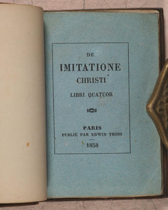 Imitation of Christ]. De Imitatione Christi libri quatuor. Tross, Edwin. Paris. 1855.