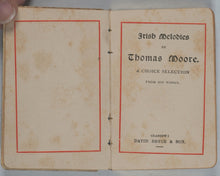 Load image into Gallery viewer, Moore, Thomas. Irish Melodies. A choice Selection from his Works. Bryce &amp; Son. Glasgow. Circa 1889.
