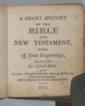 Load image into Gallery viewer, Mills, Alfred. Short History of the Bible and Testament with 48 Neat Engravings. Darton, Harvey and Darton &amp; J. Harris. London. 1810.
