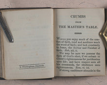 Load image into Gallery viewer, Mason, W[illiam]. Crumbs from the Master's Table; or Select Sentences, Doctrinal, Practical and Experimental. Religious Tract Society, Depository, 56 Paternoster Row and 65 St. Paul's Churchyard. London. Circa 1842.
