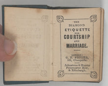 Load image into Gallery viewer, Diamond Etiquette for Courtship and Marriage. Petter, G.E. 102 Cheapside. [J.] Johnstone &amp; Hunter, Paternoster Row. London and Edinburgh. Circa 1850.
