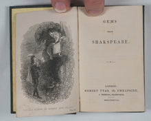 Load image into Gallery viewer, Gems from the Poets. Falconer to Campbell. Chaucer to Goldsmith. Shakespeare, American. Living Authors. Tyas, Robert. London. 1841.
