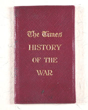Load image into Gallery viewer, Times illustrated history and encyclopaedia of the war : a war library and work of reference for every British home. [London Times. London. 1919?].
