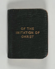 Load image into Gallery viewer, Imitation of Christ, Four Books by Thomas a Kempis, revised translation. Frowde, Henry. London. 1895.
