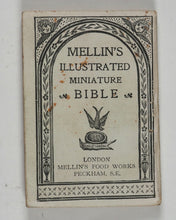 Load image into Gallery viewer, Bryce, David &amp; Son. Glasgow. Advertising. Mellin's illustrated miniature Bible: containing the Old and New Testaments. Mellin's Food Works. London. 1901.
