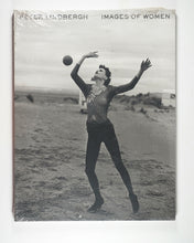 Load image into Gallery viewer, Images of Women by Peter Lindbergh. Ram Distribution, 2008. ISBN 9783936859898 / 3936859892
