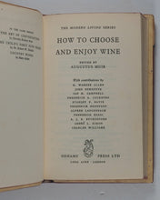 Load image into Gallery viewer, How to Choose and Enjoy Wine. Edited by Augustus Muir. Odhams Press. London. 1953 &gt;&gt;handsome unique bookbinding&lt;&lt;
