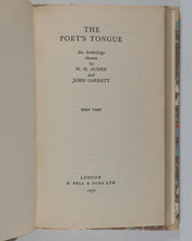 Load image into Gallery viewer, Poet&#39;s Tongue. An Antholgy chosen by W.H. Auden and John Garrett. First Part. G. Bell and Sons Ltd. 1950.
