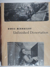 Load image into Gallery viewer, Unfinished Dissertation (English, Russian and Russian Edition) by Boris Michailov; Alexis Schwarzenbach; Margarita Tupitsyn. Scalo Verlag Ac, 1998. ISBN 9783931141974 / 3931141977
