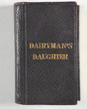 Load image into Gallery viewer, [Richmond, Legh]. Dairyman's Daughter: An Authentic Narrative communicated by a Clergyman of the Church of England. London printed. 1826-1840.
