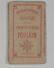 Load image into Gallery viewer, [MINIATURE BOOK / EPHEMERA] POULAIN, Chocolaterie. Conte du Général Tutu. [Blois]: [Chocolat Poulain], c. 1895–1905.
