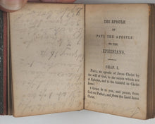 Load image into Gallery viewer, BIBLE, N.T., English, Epistles of Paul the Apostle to the Ephesians, Galatians, Philipians, Colossians, and Thessalonians. Hamilton, Adams &amp; Co. [London]. 1832
