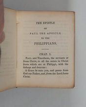 Load image into Gallery viewer, BIBLE, N.T., English, Epistles of Paul the Apostle to the Ephesians, Galatians, Philipians, Colossians, and Thessalonians. Hamilton, Adams &amp; Co. [London]. 1832
