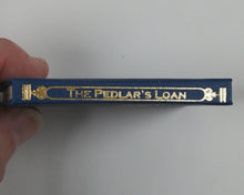 Load image into Gallery viewer, PEDLAR's Loan, or, Who Was the Thief? S.W.Partridge &amp; Co. [Limited Numbered Edition. 2026].
