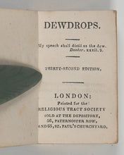 Load image into Gallery viewer, DEWDROPS. Religious Tract Society. [London]. 1872.
