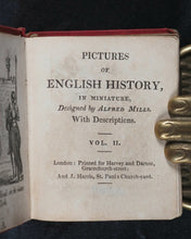 Load image into Gallery viewer, Mills, Alfred. Pictures of English History, in Miniature, Designed by Alfred Mills, with Descriptions. Complete in two volumes. Harvey and Darton, Gracechurch Street, and J.Harris, St. Paul's Churchyard. [London]. Circa 1830.
