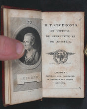 Load image into Gallery viewer, Cicero, Marcus Tullius. De Officiis. De Senectute et de Amicitia [Duties of Management and Friendship]. Pickering, G. 31, Lincoln's Inn Fields. [London]. 1821.

