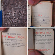 Load image into Gallery viewer, Royal Bijou Birthday Book. A Selection from the Poetical Works of Shakespeare, Wordsworth, Hood, Tennyson, Moore, Burns, Cowper, Scott, Goldsmith, Hemans, Byron, Milton. Publication Date:circa 1900. >>MINIATURE BOOK<<
