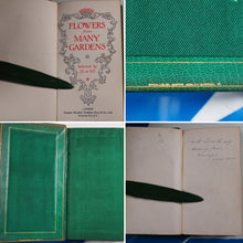 Load image into Gallery viewer, Flowers from Many Gardens. JE and HS. &gt;&gt;RARE SACKVILLE-WEST ASSOCIATION&lt;&lt; Publication Date: 1910 CONDITION: VERY GOOD
