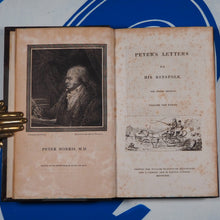 Load image into Gallery viewer, Peter&#39;s Letters to his Kinsfolk. [Including Postscript to the third edition of Peter&#39;s letters. In Three Volumes]. Dr. Peter Morris [John Gibson Lockhart] Publication Date: 1819 Condition: Very Good

