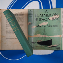 Load image into Gallery viewer, Summer on Hudson Bay. With an Appendix on the Birds of North-Western Ungava. Manning, T.H. Published by Hodder &amp; Stoughton, London, 1949 Condition: Good. Hardcover
