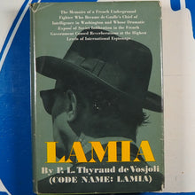 Load image into Gallery viewer, Lamia [Code Name: Lamia] P. L. Thyraud de Vosjoli [De Gaulle&#39;s Chief of Intelligence in Washington]. Publication Date: 1970 Condition: Very Good
