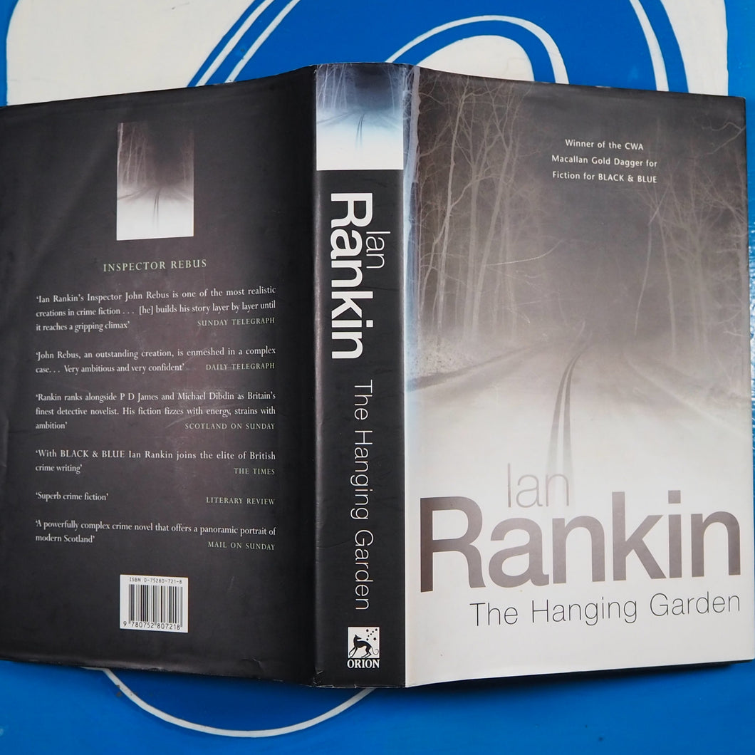 The Hanging Garden, *** SIGNED BY THE AUTHOR*** Rankin, Ian ISBN 10: 0752807218 / ISBN 13: 9780752807218 Published by Orion, London, 1998 New Condition: VERY GOODHardcover