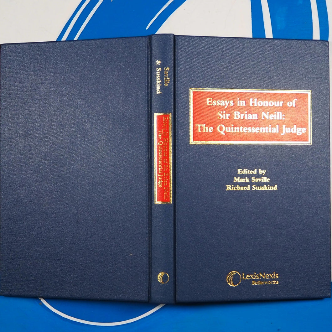 Essays in Honour of Sir Brian Neil: the Quintessential Judge. SBN13: 9780406970336 ISBN: 0406970335 Published: July 2003 Publisher: LexisNexis Butterworths.