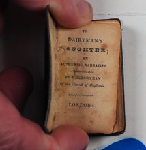 Load image into Gallery viewer, Dairyman's Daughter. >>SCARCE MINIATURE EDITION<< [Richmond, Legh]. Publication Date: 1840 Condition: Very Good. >>MINIATURE BOOK<<
