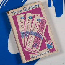 Load image into Gallery viewer, THREE GUINEAS. VIRGINIA WOOLF. Publication Date: 1938 Condition: Very Good
