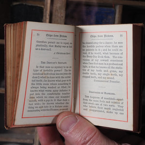 Chips from Dickens selected by Thomas Mason. Dickens, Charles. >>SCARCE MINI BRYCE PUBLICATION<< Publication Date: 1884 CONDITION: VERY GOOD