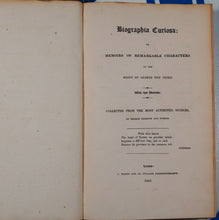 Load image into Gallery viewer, Smeeton, George and others. Biographia curiosa or memoirs of remarkable characters of the reign of George the third with their portraits. Publication Date: 1822
