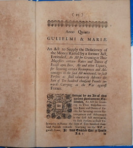 TAXING BEER, ALE & OTHER LIQUORS TO PAY FOR 1ST GLOBAL WAR. ACTS - England and Wales]. London. Printed by Charles Bill and the Executrix of Thomas Newcomb deceas'd, Printers to the King and Queens most Excellent Majesties. 1692, '93, '94, '97.