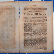 Load image into Gallery viewer, TAXING BEER, ALE &amp; OTHER LIQUORS TO PAY FOR 1ST GLOBAL WAR. ACTS - England and Wales]. London. Printed by Charles Bill and the Executrix of Thomas Newcomb deceas&#39;d, Printers to the King and Queens most Excellent Majesties. 1692, &#39;93, &#39;94, &#39;97.
