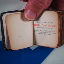 Load image into Gallery viewer, Royal Bijou Birthday Book. A Selection from the Poetical Works of Shakespeare, Wordsworth, Hood, Tennyson, Moore, Burns, Cowper, Scott, Goldsmith, Hemans, Byron, Milton. Publication Date:circa 1900. >>MINIATURE BOOK<<
