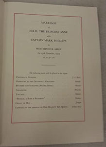 Ceremonial of the Marriage of H.R.H. Princess Anne and Captain Mark Phillips at Westminster Abbey Wednesday, 14th November, 1973
