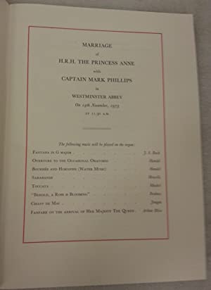 Ceremonial of the Marriage of H.R.H. Princess Anne and Captain Mark Phillips at Westminster Abbey Wednesday, 14th November, 1973