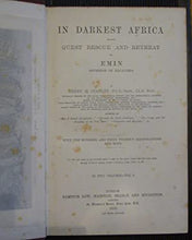 Load image into Gallery viewer, In Darkest Africa. Or the Quest, Rescue, and Retreat of Emin, Governor of Equatoria Henry M. Stanley Publication Date: 1890 Condition: Good

