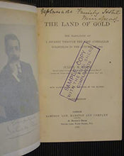 Load image into Gallery viewer, The Land of Gold; the narrative of a journey through the West Australian Goldfields in the Autumn of 1895. Julius M Price: Julius M Price Publication Date: 1896 Condition: Goo
