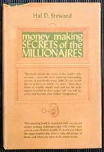 Load image into Gallery viewer, Money Making Secrets of the Millionaires. Hal D. Steward ISBN 10: 0136003206 / ISBN 13: 9780136003205 Condition: Very Good
