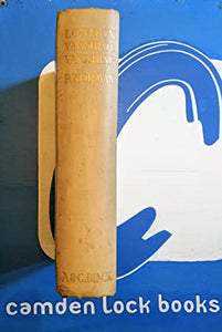 London Vanished and Vanishing >>>>DE LUXE LIMITED SIGNED FIRSTEDITION<<<<< Philip Norman Publication Date: 1905 Condition: Very Good